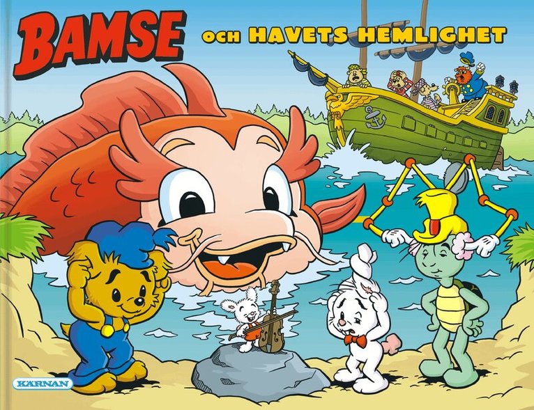 Bamse och havets hemlighet – Swedish children's hardcover book cover published by Kärnan, showing Bamse, Lille Skutt, Mini-Hopp and Skalman on a shore facing a large friendly sea creature rising from the water, with Krösus Sork's ship in the background, 45 pages, ages 3–6, ISBN 9789157035394
