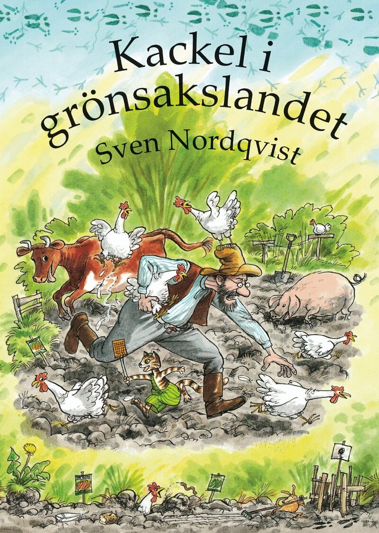 Kackel i grönsakslandet – Swedish Pettson & Findus hardcover picture book cover by Sven Nordqvist, showing Pettson and Findus chasing hens through the vegetable garden with a cow and pig causing chaos, published by Opal, 32 pages, ages 3–6, ISBN 9789172705869
